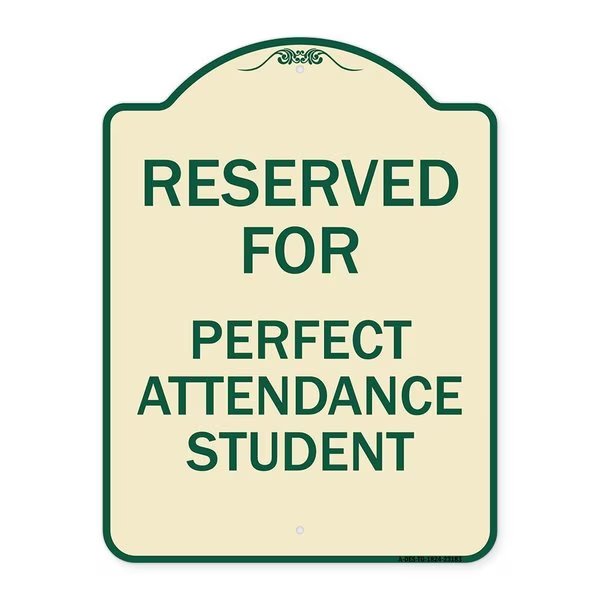 Reserved for Perfect Attendance Student Heavy-Gauge Aluminum Sign, 24